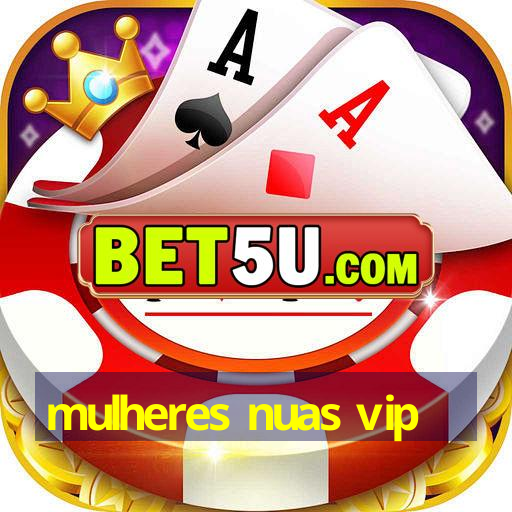 Mulheres Nuas Vip Ios V